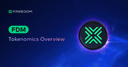 FDM Explained: An Overview of the FDM Tokenomics
