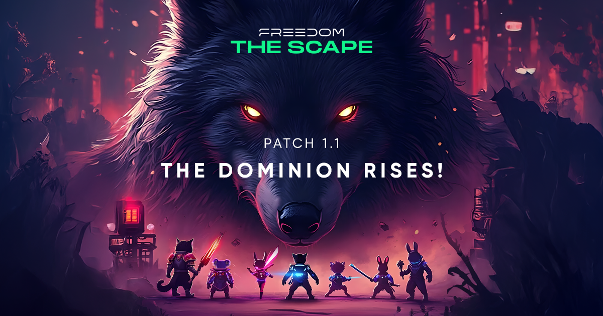 The Scape Patch 1.1 The Dominion Rises