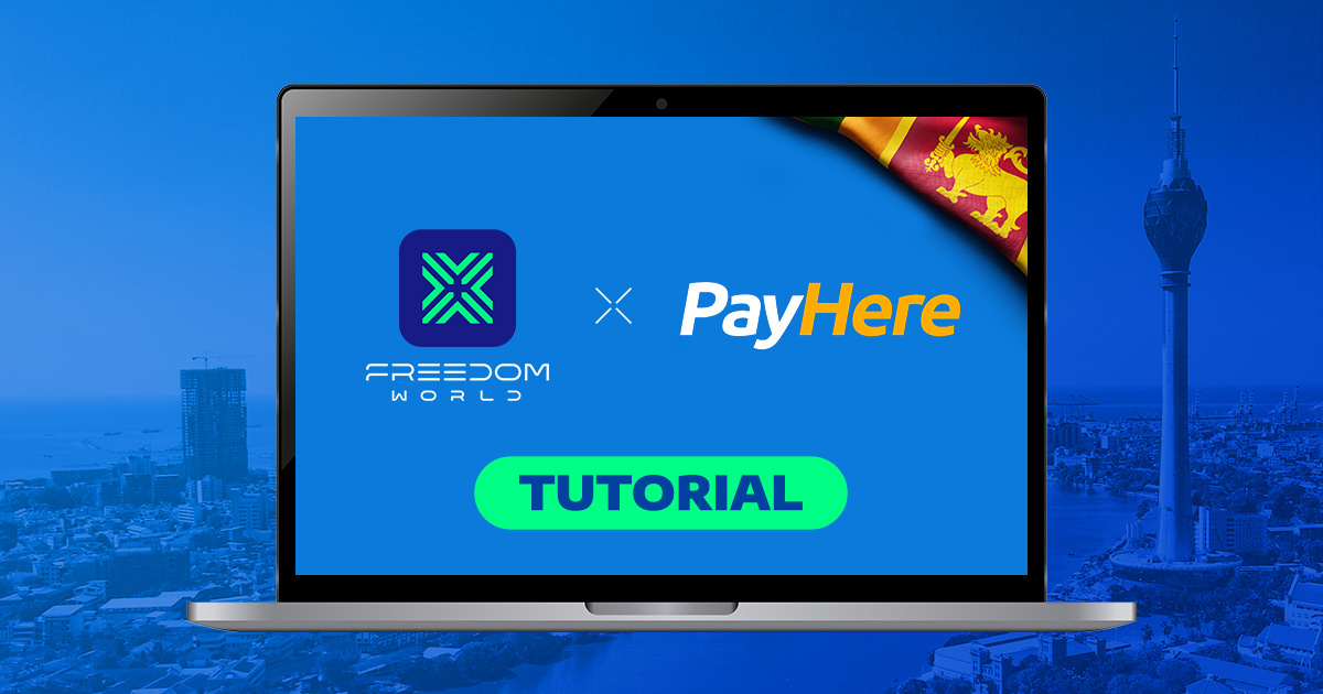 Freedom World and PayHere Sri Lanka for Businesses